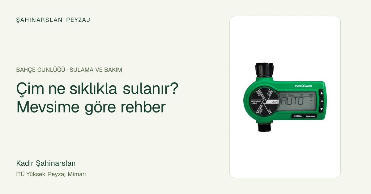 Çim ne sıklıkla sulanır? Mevsime göre rehber — ürün fotoğrafıyla rehber kapağı