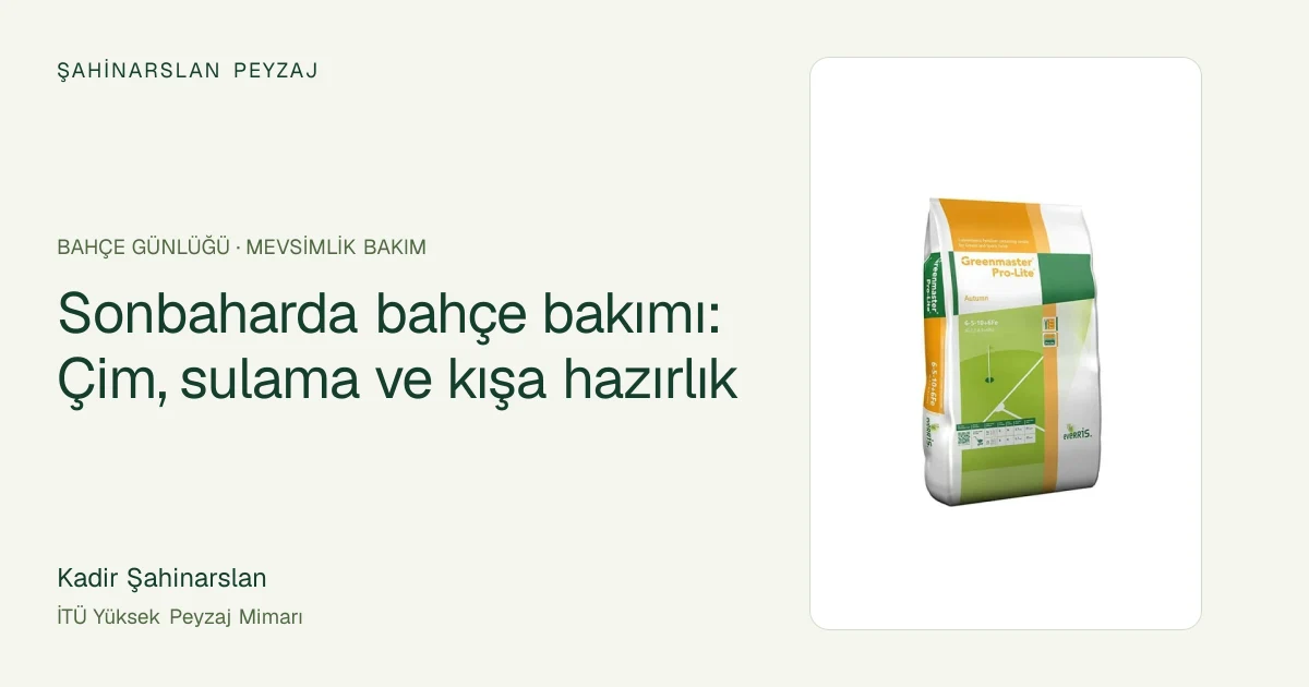 Sonbaharda bahçe bakımı: Çim, sulama ve kışa hazırlık — ürün fotoğrafıyla rehber kapağı